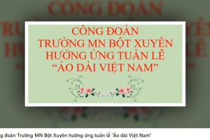 Công đoàn trường mầm non Bột Xuyên hưởng ứng tuần lễ áo dài